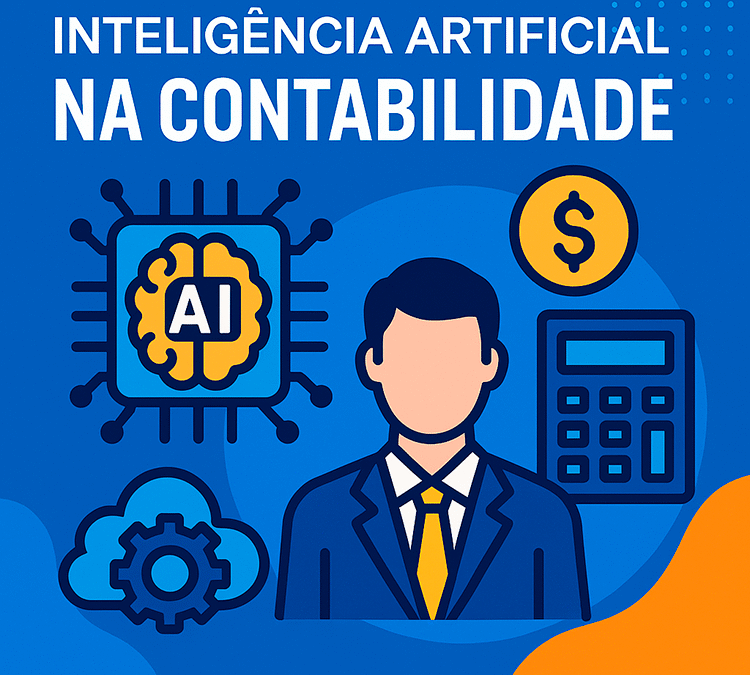 Inteligência Artificial na Contabilidade: Como a Automação Está Transformando o Futuro da Profissão em 2025