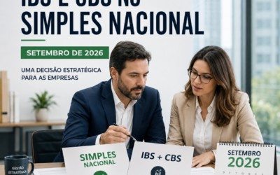 IBS e CBS no Simples Nacional: setembro de 2026 marca uma decisão estratégica para as empresas