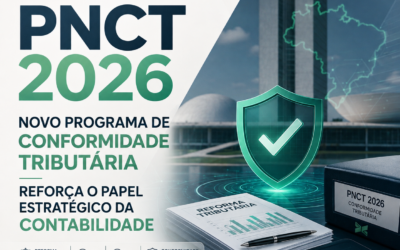 PNCT 2026: novo programa de conformidade tributária reforça papel estratégico da contabilidade na Reforma Tributária