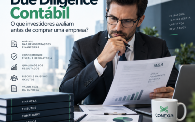 Due Diligence Contábil: o que investidores avaliam antes de comprar uma empresa?